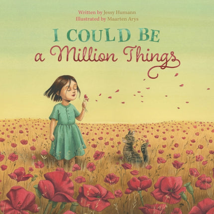 I Could Be a Million Things