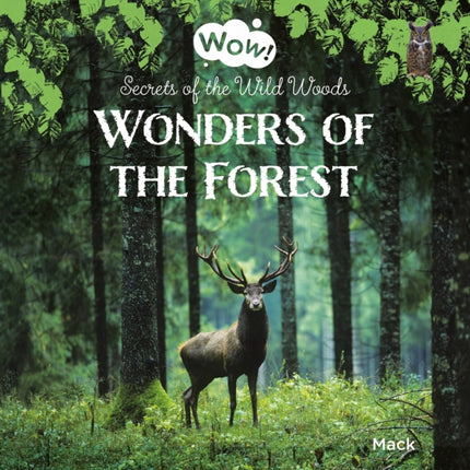 Wonders of the Forest. Secrets of the Wild Woods