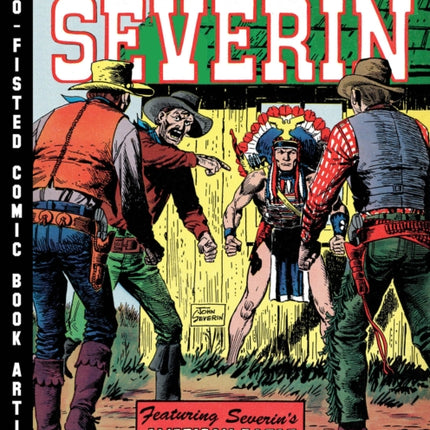 John Severin: Two-Fisted Comic Book Artist