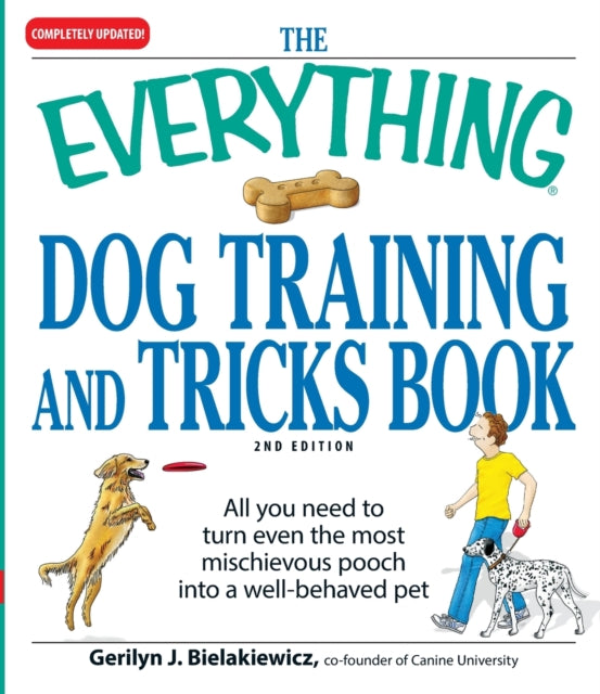 The Everything Dog Training and Tricks Book