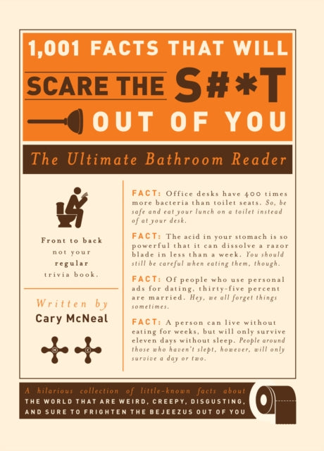 1001 Facts that Will Scare the ST Out of You The Ultimate Bathroom Reader