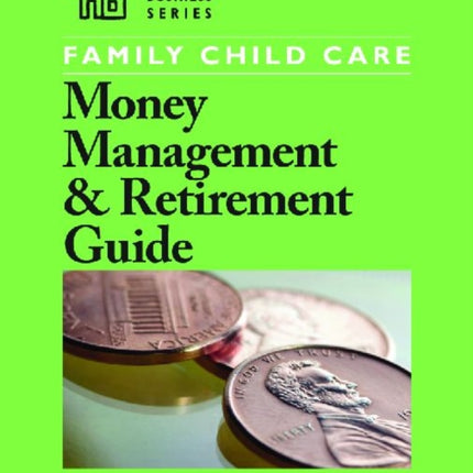 Family Child Care: Money Management & Retirement Guide