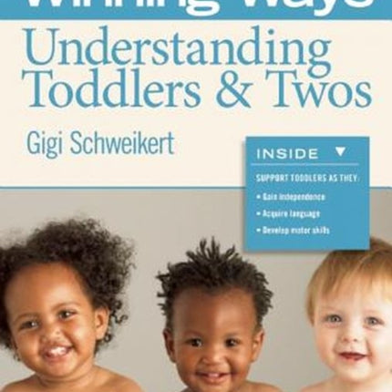 Understanding Toddlers & Twos: Winning Ways for Early Childhood Professionals [3-Pack]