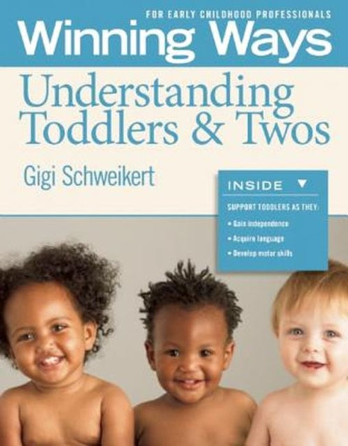 Understanding Toddlers & Twos: Winning Ways for Early Childhood Professionals [3-Pack]