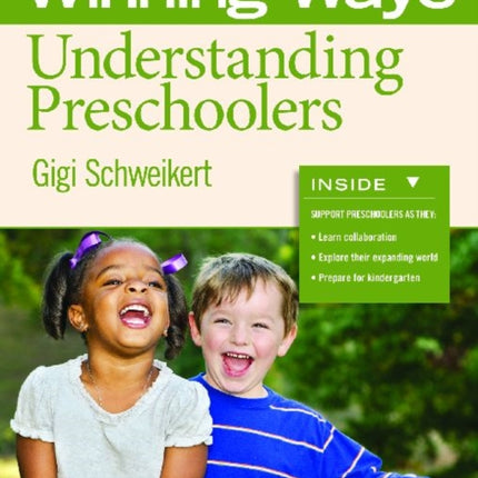 Understanding Preschoolers: Winning Ways for