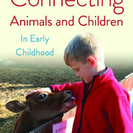 Connecting Animals and Children in Early Childhood