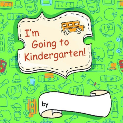 Im Going to Kindergarten