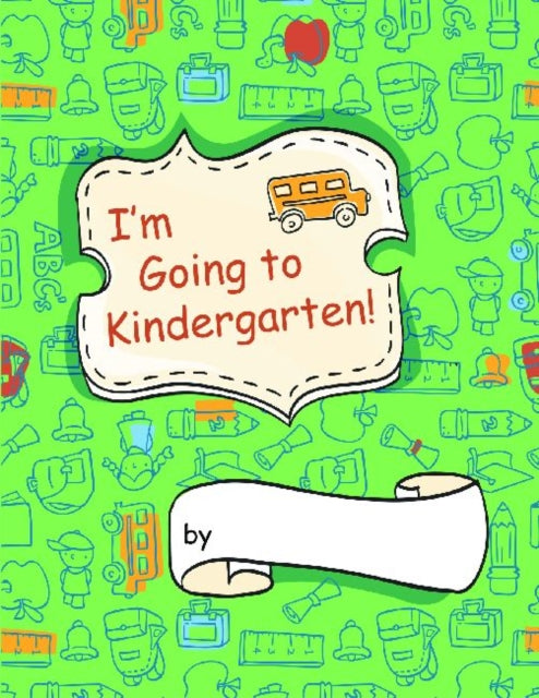 Im Going to Kindergarten