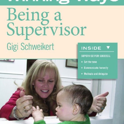 Being a Supervisor: Winning Ways for Early Childhood Professionals