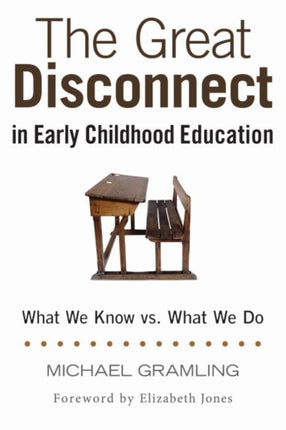 The Great Disconnect in Early Childhood