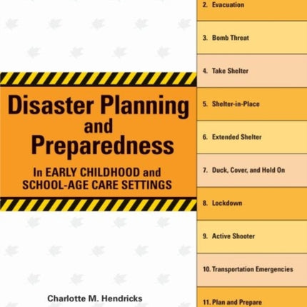 Disaster Planning and Preparedness in Early Childhood and School-Age Care Settings