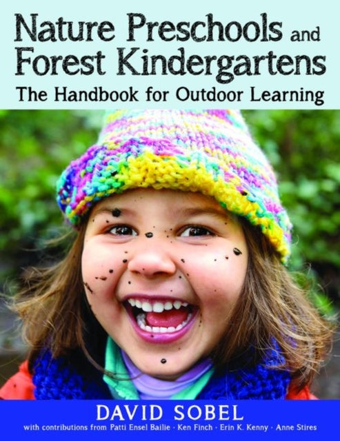 Nature Preschools and Forest Kindergartens: The Handbook for Outdoor Learning