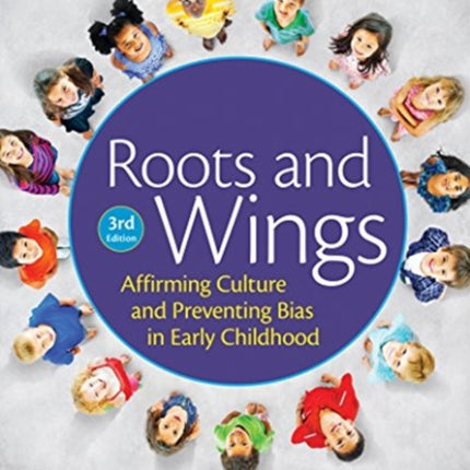 Roots and Wings: Affirming Culture in Early Childhood