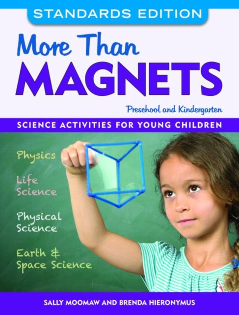 More than Magnets, Standards Edition: Science Activities for Preschool and Kindergarten