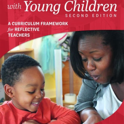 Learning Together with Young Children: A Curriculum Framework for Reflective Teachers