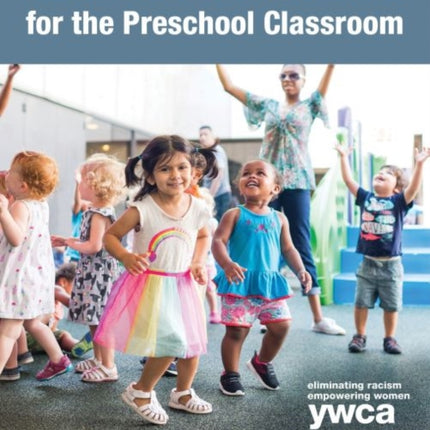 AntiBias Curriculum for the Preschool Classroom