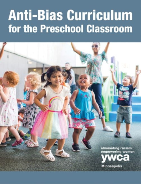 AntiBias Curriculum for the Preschool Classroom