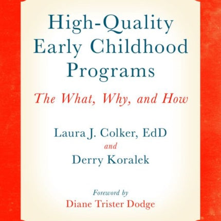 High-Quality Early Childhood Programs: The What, Why, and How