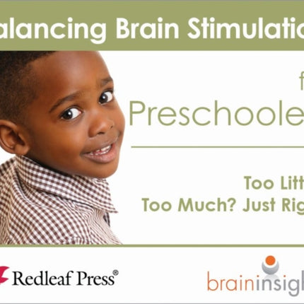 Balancing Brain Stimulation for Preschoolers: Too Little? Too Much? Just Right!