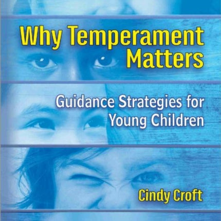 Why Temperament Matters: Guidance Strategies for Young Children