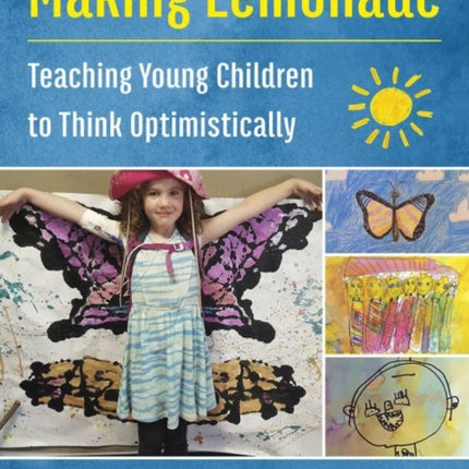 Making Lemonade: Teaching Young Children to Think Optimistically