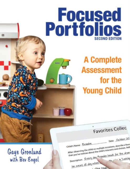 Focused Portfolios: A Complete Assessment for the Young Child