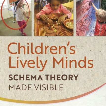 Children’s Lively Minds: Schema Theory Made