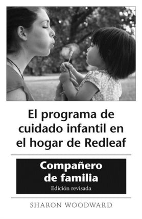 El programa de cuidado infantil en el hogar de Redleaf: Compañero de familia, Edición revisada (10-pack)