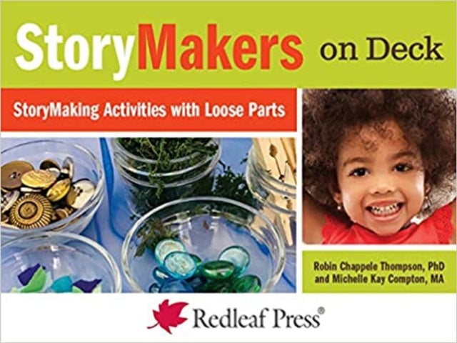 StoryMakers on Deck: StoryMaking Activities with Loose Parts