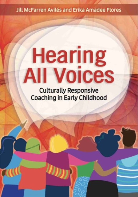 Hearing All Voices: Culturally Responsive Coaching in Early Childhood