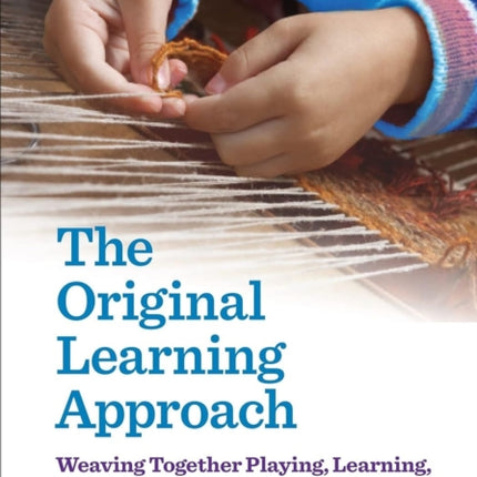 The Original Learning Approach