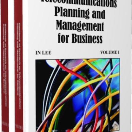 Handbook of Research on Telecommunications Planning and Management for Business