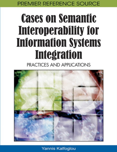 Cases on Semantic Interoperability for