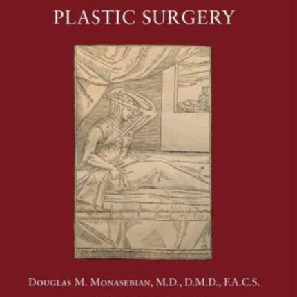 The History of Plastic Surgery – Much More Than Skin Deep