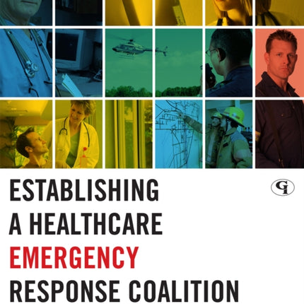 Establishing a Healthcare Emergency Response