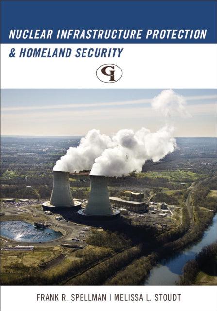 Nuclear Infrastructure Protection and Homeland