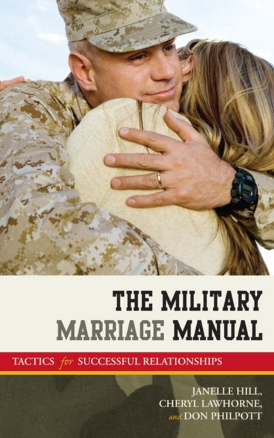 The Military Marriage Manual: Tactics for Successful Relationships