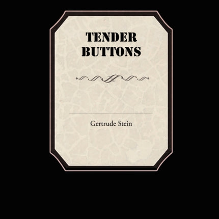 Tender Buttons