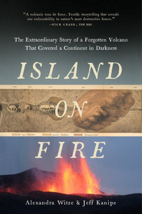 Island on Fire  The Extraordinary Story of a Forgotten Volcano That Changed the World