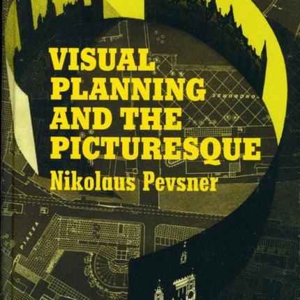 Visual Planning and the Picturesque