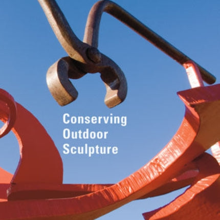 Conserving Outdoor Sculptures – The Stark Collection at the Getty Center