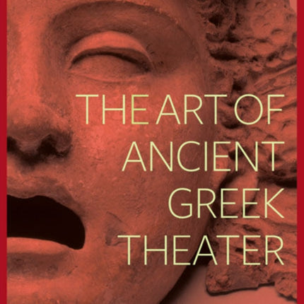 The Art of Ancient Greek Theater