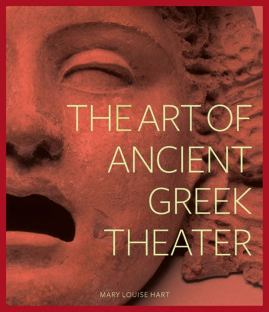 The Art of Ancient Greek Theater