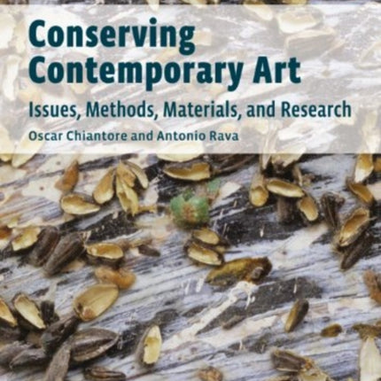 Conserving Contemporary Art – Issues, Methods,