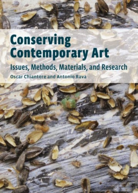 Conserving Contemporary Art – Issues, Methods,