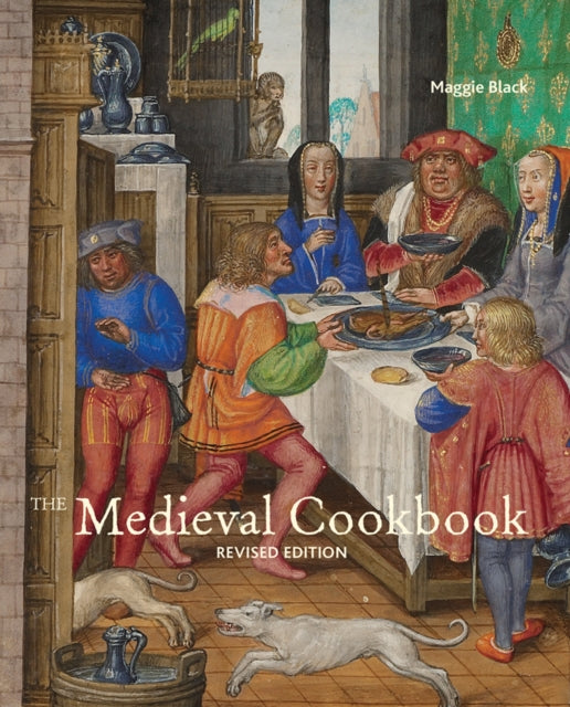 The Medieval Cookbook  Revised Edition