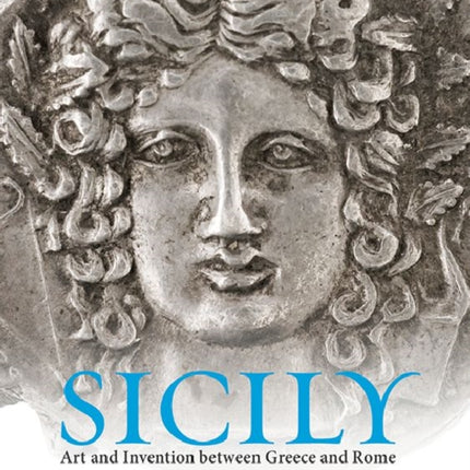 Sicily – Art and Invention Between Greece and