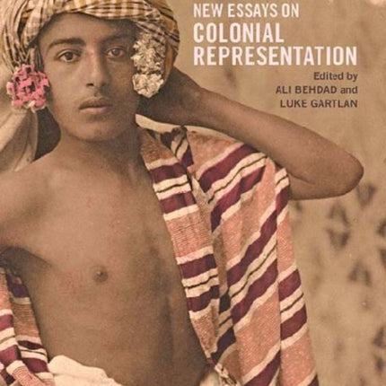 Photography′s Orientalism – New essays on