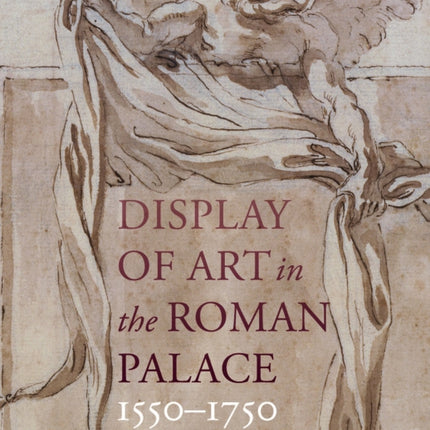 Display of Art in Roman Palace, 1550-1750