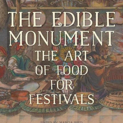 The Edible Monument - The Art of Food for Festivals